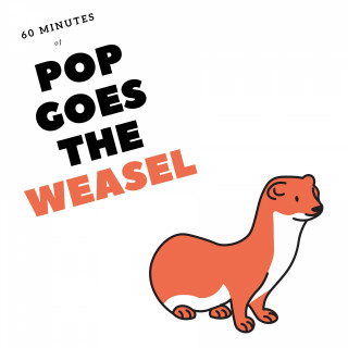 Baby Music, Pop Goes The Weasel, Kids Music: 60 Minutes of Pop Goes the Weasel