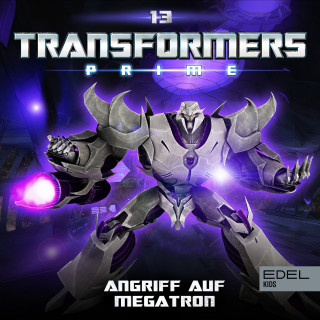 Transformers: Prime: Folge 13: Angriff auf Megatron (Das Original-Hörspiel zur TV-Serie)