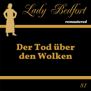 Lady Bedfort: Folge 81: Der Tod über den Wolken