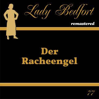 Lady Bedfort: Folge 77: Der Racheengel