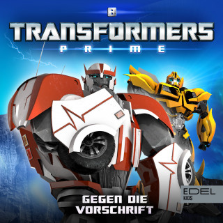 Transformers: Prime: Folge 8: Gegen die Vorschrift (Das Original-Hörspiel zur TV-Serie)
