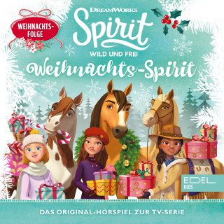 Spirit: Weihnachts-Spirit (Das Original-Hörspiel zur TV-Serie)