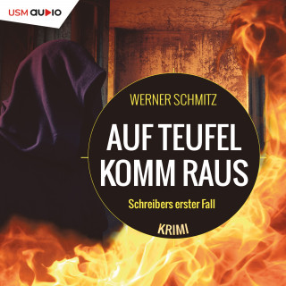 Werner Schmitz: Auf Teufel komm raus