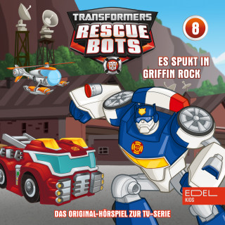 Transformers: Rescue Bots: Folge 8: Es spukt in Griffin Rock / Gerade noch mal gut gegangen (Das Original-Hörspiel zur TV-Serie)