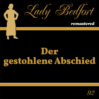 Lady Bedfort: Folge 92: Der gestohlene Abschied