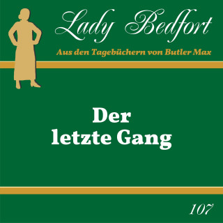 Lady Bedfort: Folge 107: Der letzte Gang