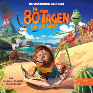 In 80 Tagen um die Welt: In 80 Tagen um die Welt (Das Original-Hörspiel zum Kinofilm)