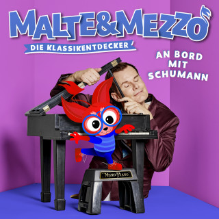 Malte & Mezzo: Malte & Mezzo: An Bord mit Schumann