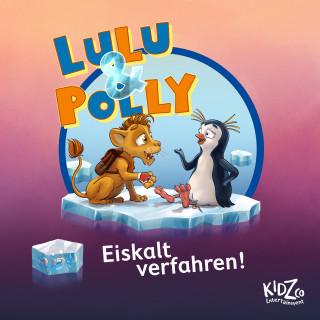 Lulu & Polly: Lulu & Polly - Eiskalt verfahren