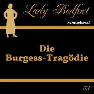 Lady Bedfort: Folge 53: Die Burgess-Tragödie