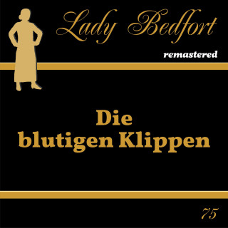 Lady Bedfort: Folge 75: Die blutigen Klippen