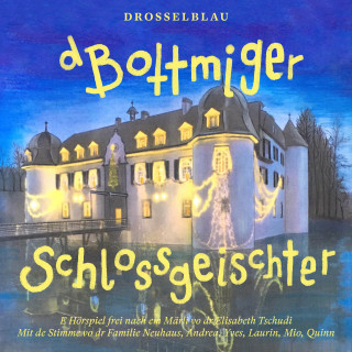 Drosselblau: Bottmiger Schlossgeischter