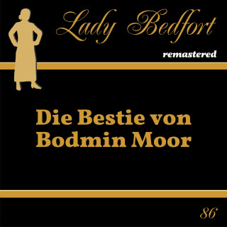 Lady Bedfort: Folge 86: Die Bestie von Bodmin Moor