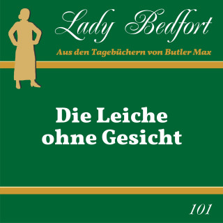 Lady Bedfort: Folge 101: Die Leiche ohne Gesicht