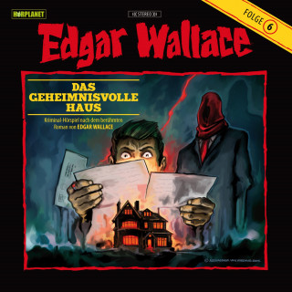 Edgar Wallace: Folge 6: Das geheimnisvolle Haus