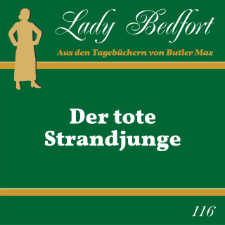 Lady Bedfort: Folge 116: Der tote Strandjunge