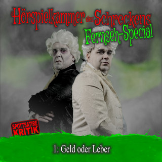 Hörspielkammer des Schreckens: Folge 1: Geld oder Leber