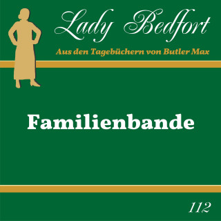 Lady Bedfort: Folge 112: Familienbande