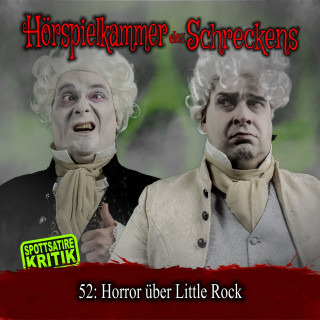 Hörspielkammer des Schreckens: Folge 52: Horror über Little Rock