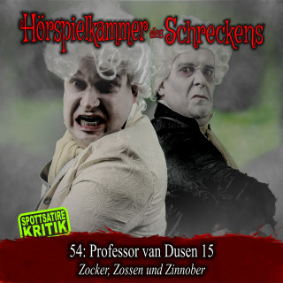 Hörspielkammer des Schreckens: Folge 54: Professor van Dusen 15 - Zocker, Zossen und Zinnober