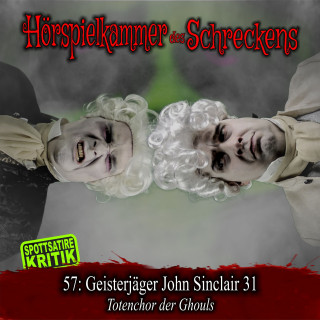 Hörspielkammer des Schreckens: Folge 57: Geisterjäger John Sinclair 31 - Totenchor der Gouls