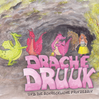 Schummelland: Drache Druuk und die schreckliche Prinzessin