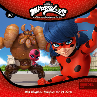 Miraculous: Folge 30: Bakerix / Reflekdoll (Das Original-Hörspiel zur TV-Serie)
