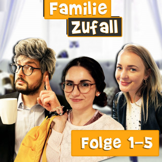 Familie Zufall: Familie Zufall, Folge 1-5