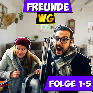 Freunde WG: Folge 1-5