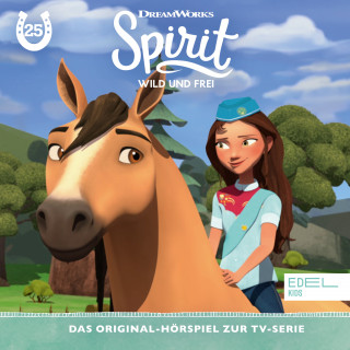 Spirit: Folge 25: Wildwest-Fohlen-Sommer-Freiluft-Camp - Teil 1+2 (Das Original-Hörspiel zur TV-Serie)