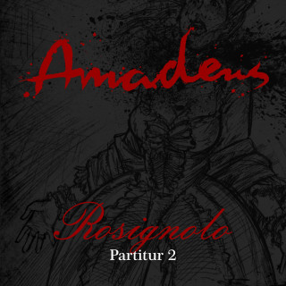 Amadeus: Partitur 2: Rosignolo