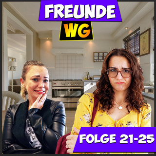 Freunde WG: Folge 21-25