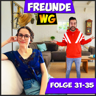 Freunde WG: Folge 31-35