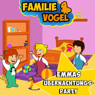 Familie Vogel, Spiel mit mir: Emmas Übernachtungsparty