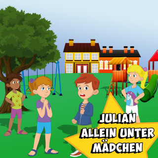 Familie Vogel, Spiel mit mir: Julian allein unter Mädchen