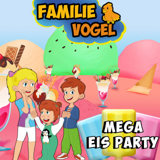 Familie Vogel, Spiel mit mir: Mega Eis Party