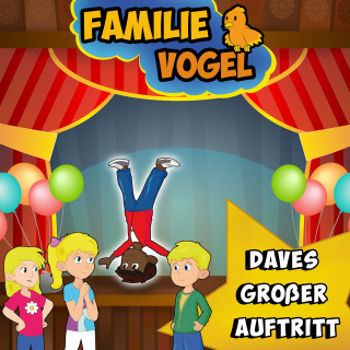 Familie Vogel, Spiel mit mir: Daves großer Auftritt