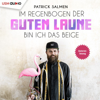 Patrick Salmen: Im Regenbogen der guten Laune bin ich das Beige