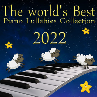Happy Babies, Murat Tugsuz & Müjde Tuğsuz: The World's Best Piano Lullaby Collection 2022