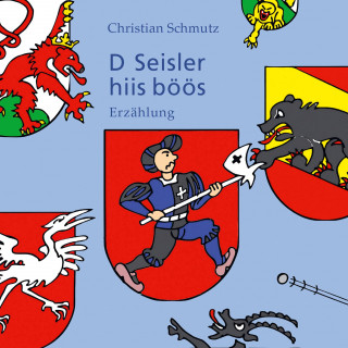 Christian Schmutz: D Seisler hiis böös