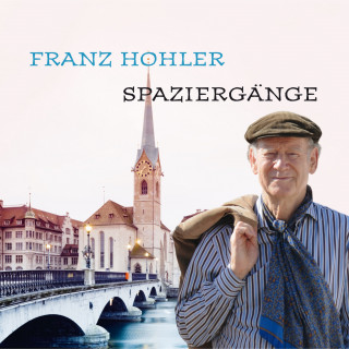 Franz Hohler: Spaziergänge