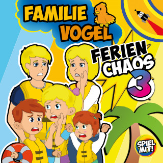 Familie Vogel: Ferienchaos 3