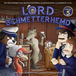 Lord Schmetterhemd: Folge 5: Der große Kojote (Das Hörspiel)