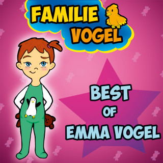 Familie Vogel, Spiel mit mir: Best of Emma Vogel