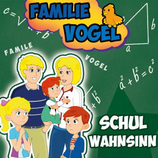 Familie Vogel, Spiel mit mir: Schulwahnsinn