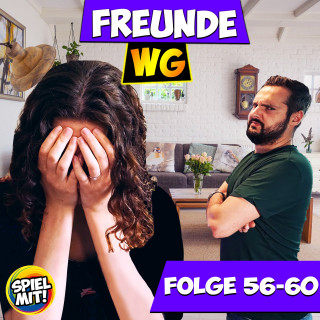 Freunde WG, Spiel mit mir: Folge 56-60