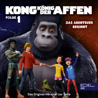 Kong - König der Affen: Folge 1: Das Abenteuer beginnt (Das Original-Hörspiel zur TV-Serie)
