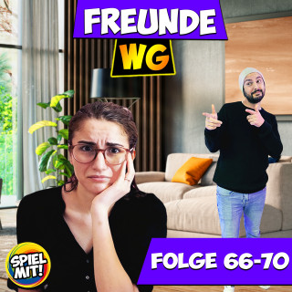 Freunde WG, Spiel mit mir: Folge 66-70