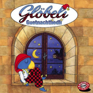 Glöbeli: Guetnachtliedli