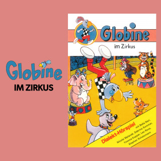 Globine: Globine im Zirkus